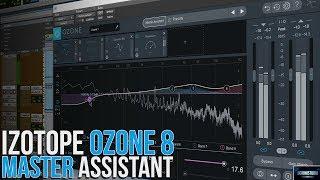 IZOTOPE OZONE 8 | MASTER ASSISTANT