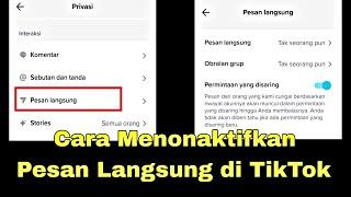 CARA MENONAKTIFKAN PESAN LANGSUNG di TikTok