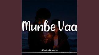 Munbe Vaa (Lofi Revibe)