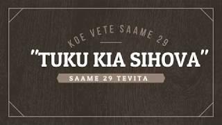 Ako Tohitapu - Saame 29 -TUKU KIA SIHOVA- Lapai Preaches