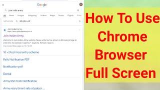 How To Full Screen Chrome On Android