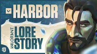 The Complete Story of Harbor’s Lore! Valorant