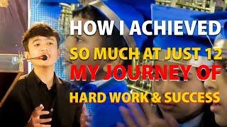 "How I Achieved So Much at Just 12 | My Journey of Hard Work & Success"