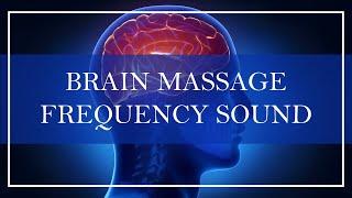 Powerful Brain Wave Massage Frequency Sound
