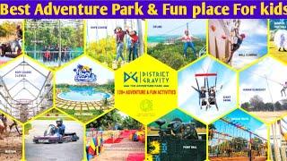 Best Adventure Park & Fun Place For Kids|Hyderabad|District Gravity The Adventure Park|Weekend Place