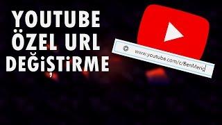 Youtube Özel URL Değiştirme ve Yeniden Oluşturma! + Kanal İsmi Değiştirme!