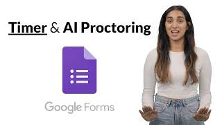 Add a TIMER and AI PROCTORING to your Google Form - EASY!