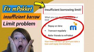 Fix mPokket insufficient borrowing limit problem / mPokket insufficient browsing limit problem fix