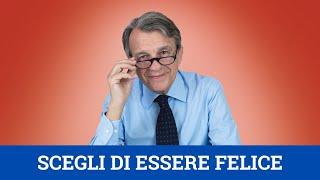 Scegli di essere felice