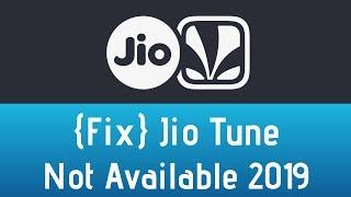 No Jio Tune Available Problem Solved | Jio Tune Not Available Fix 2019