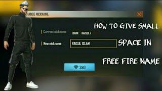 How to give small space in free fire name. Tips and trick