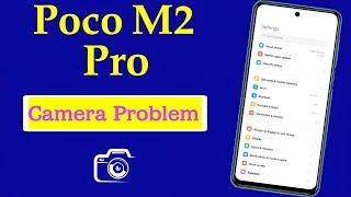 How to Solve POCO M2 Pro Camera Problem | Back Camera Not Working in POCO M2 Pro