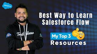 How to learn Salesforce Flow in 2024 | Master Salesforce Flows