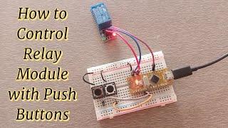 How to Control Relays with Arduino and Push Button