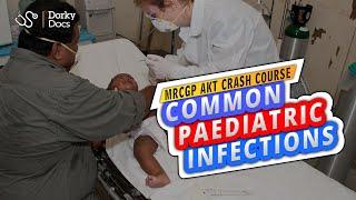 Crash Course: Common Paediatric Infections - The MRCGP AKT Exam Revision I Dorky Docs