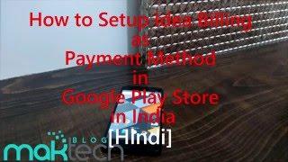 [Hindi] How to setup Idea Billing in Google Play Store India