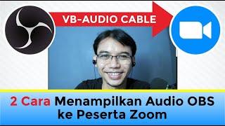 2 Cara Menghubungkan Audio OBS ke Zoom | Virtual Cable, Virtual Camera