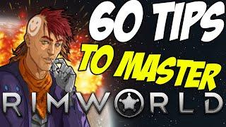 60 RimWorld Tips For All Players! | RimWorld Tips And Tricks (Compilation)