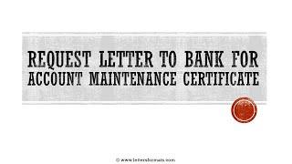 How to Write a Request Letter for Bank Account Maintenance Certificate