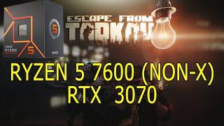 Escape from Tarkov (Customs): Ryzen 7600 (non x) + RTX 3070 FPS TEST
