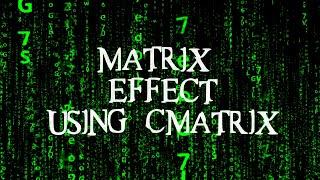 Linux Commands 1 | The Matrix Effect using CMatrix