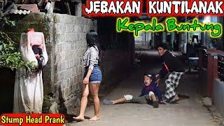 Jebakan Kuntilanak Kepala Buntung || Prank Terlucu Paling Update || Stump Head Prank