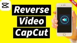 How to Reverse Video on CapCut & Why Can’t I Reverse on CapCut