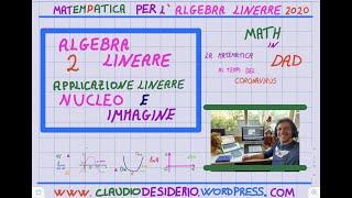 Applicazioni lineari 2 (Nucleo e Immagine)