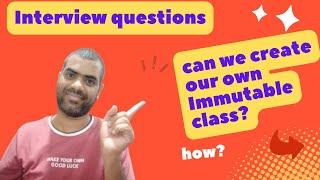 Creating our own immutable class | Java interview questions