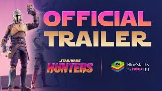 Stars Wars: Hunter Official Trailer | Play Now on BlueStacks!