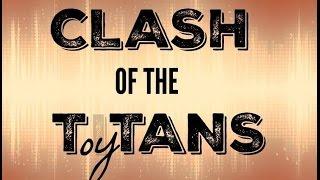 Clash of the Toytans Episode 1