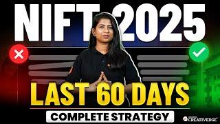 Complete 2-Month NIFT 2025 Preparation Strategy & Daily Study Plan | Must Watch for Aspirants ️