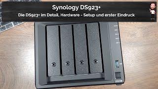 Synology DS923+ | Die DS923+ im Detail, Hardware - Setup und erster Eindruck
