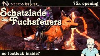 NEVERWINTER: 75x Schatzlade des Fuchsfeuers öffnen - Showcase Opening - Loot Mod29 PS4/PS5 deutsch