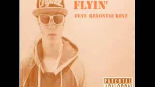 Mentonally Insane - Flyin ( Ft Keyontae Keyz )