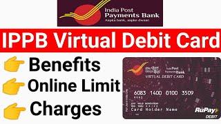 Ippb virtual debit card charges | Ippb virtual debit limit | India post payment bank debit card