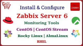 Zabbix - Install and Configure Zabbix Server 6 on CentOS | RockyLinux | AlmaLinux | RHEL