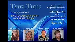 Terra Turas Episode 41 - Back to Class on Spirit Circles