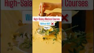 High Salary Medical Courses WITHOUT NEET  PART-1 #ytshorts #viral #shortsfeed #ytshortsvideo #yt