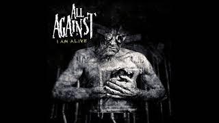 All Against - I Am Alive (FULL ALBUM)