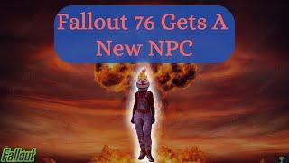 Fallout 76 Gets A New NPC After The Mile Post Zero Update...