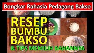 BUKA RAHASIA PEDAGANG BAKSO: RESEP BUMBU  BAKSO & TIPS PEMILIHAN BAHANNYA