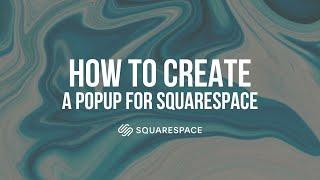 How to Create a Popup for Squarespace