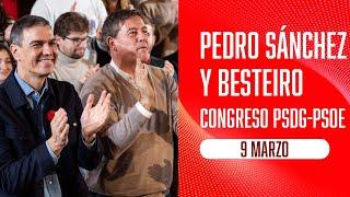 Pedro Sánchez y José Ramón Gómez Besteiro clausuran el Congreso del PSdG-PSOE