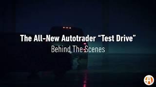 Behind the Scenes of Autotrader's "Test Drive"