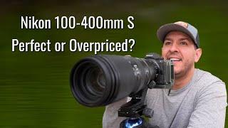 The TRUTH About the Nikon 100-400mm S Lens |  Should You Buy?