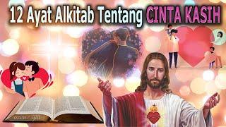 kumpulan ayat alkitab tentang CINTA KASIH