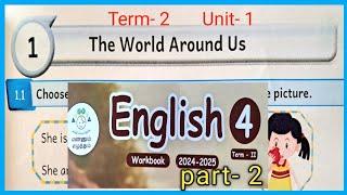 The World Around Us,  CLASS-4, UNIT-1, PART-2, ENGLISH WORKBOOK ANSWERS,