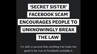 The “Secret Sister Gift Exchange” is a SCAM