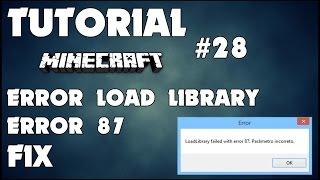 Tutorial #28 - Minecraft Error LoadLibrary - ERROR 87 // FIX